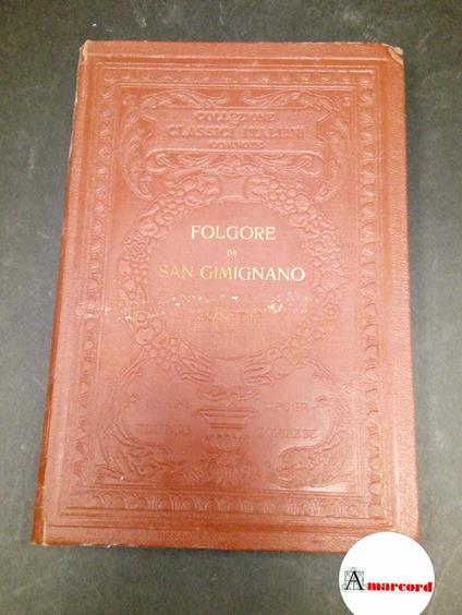 Folgore : da San Gimignano. , and Neri, Ferdinando. I sonetti Torino Unione Tipografico-Editrice Torinese, 1918 - copertina