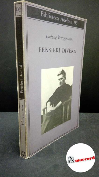 Wittgenstein, Ludwig. , and Wright, Georg Henrik : von. , Ranchetti, Michele. , Nyman, Heikki. Pensieri diversi Milano Adelphi, 1988 - Ludwig Wittgenstein - copertina