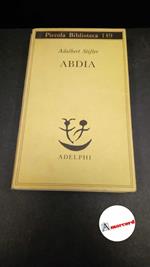 Stifter, Adalbert. , and Bemporad, Gabriella. Abdia Milano Adelphi, 1983