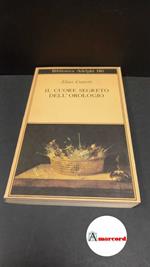 Canetti, Elias. Il cuore segreto dell'orologio : quaderni di appunti 1973-1985. Milano Adelphi, 1987