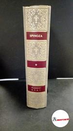 Spinoza, Benedictus : de. , and Cantoni, Remo. , Fergnani, Franco. Etica e Trattato teologico-politico \Torino! Unione tipografico-editrice torinese, 1972