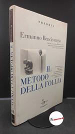 Bencivenga, Ermanno. Il metodo della follia: saggio su Montaigne Milano il Saggiatore, 1994