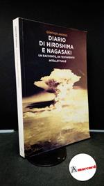 Anders, Günther. Diario di Hiroshima e Nagasaki : un racconto, un testamento intellettuale. Milano Ghibli, 2014