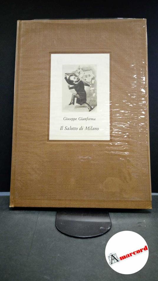 Gianforma, Giuseppe. , and Greppi, Antonio. Il salotto di Milano [S.l. s.n.!, 1959 - copertina
