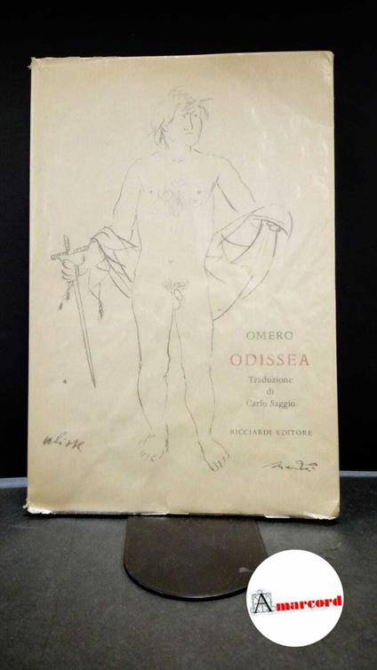 Homerus. , and Saggio, Carlo. Odissea Milano R. Ricciardi, 1968 - Omero - copertina