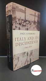 Ginsborg, Paul. Italy and its discontents : family, civil society, state, 1980-2001. London Allen Lane, the Penguin Press, 2001