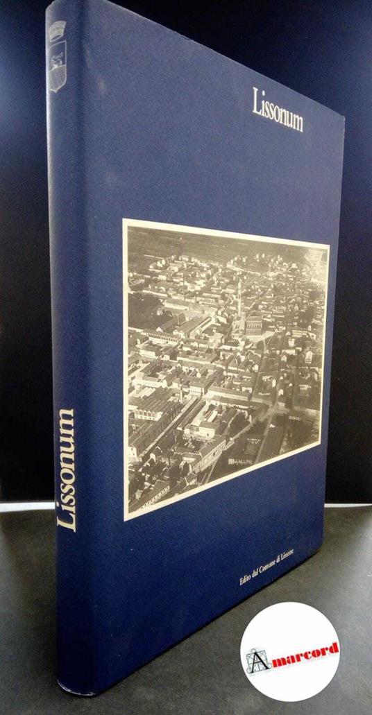 Bernasconi, Ennio. Lissonum Lissone Comune di Lissone, 1926 - Ennio Bernasconi - copertina