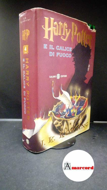 Rowling, J. K.. , and Masini, Beatrice. , Riglietti, Serena. Harry Potter e il calice di fuoco : romanzo. Milano Salani, 2003 - J. K. Rowling - copertina