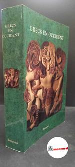Pugliese Carratelli, Giovanni. Grecs en Occident Milano Bompiani, 1996