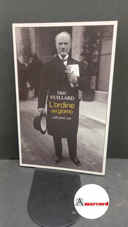 Vuillard, Éric. , and Bracci Testasecca, Alberto. L'ordine del giorno Roma E/O, 2018 - copertina