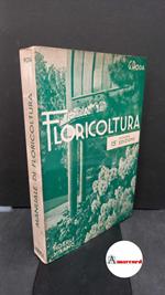 Roda, Giuseppe. Manuale di floricoltura Milano Ulrico Hoepli, 1965