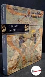 Matthiae, Paolo. La storia dell'arte dell'oriente antico. I grandi imperi. Milano Electa, 1996