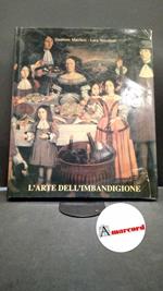 Marchesi, Gualtiero. , and Vercelloni, Luca. L'arte dell'imbandigione : storia estetica della cucina. Milano Avatar, 1991