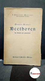 Scuderi, Gaspare. Beethoven : le sonate per pianoforte. Milano Bottega di Poesia, 1926