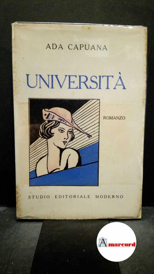 Capuana, Ada. Universita : romanzo. Catania Studio editoriale moderno, 1935 - copertina