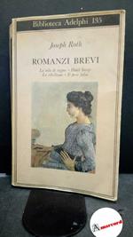 Roth Joseph. Romanzi brevi. Adelphi 1983