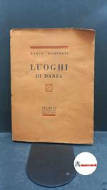 Ramperti, Marco. Luoghi di danza Torino F.lli Buratti, 1930