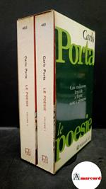 Porta, Carlo. , and Barbarisi, Gennaro. , Guarisco, Carla. Le poesie 2 volumi Milano Feltrinelli, 1970