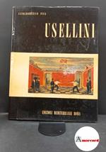Pica, Agnoldomenico. , Usellini, Gianfilippo. Pittura di Gianfilippo Usellini : opere 1925-1959. Roma Ediz. mediterranee, 1959