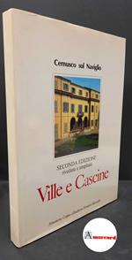 Coppa, Simonetta. , and Ferrario Mezzadri, Elisabetta. Cernusco sul Naviglio : ville e cascine. \S. l. s. n.!, 1987