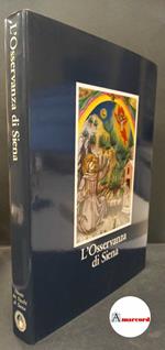 Alessi, Cecilia. L'Osservanza di Siena : la basilica e i suoi codici miniati. Siena Monte dei Paschi di Siena, 1984