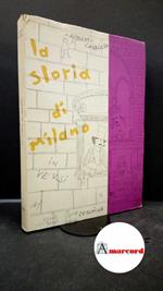 Cavaliere, Alberto. La storia di Milano : in sesta rima. Milano Ceschina, 1959