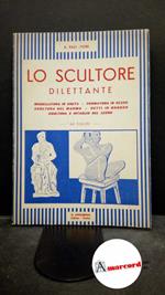 Paci-Fiore, Anna. Lo scultore dilettante Torino G. Lavagnolo, 1900
