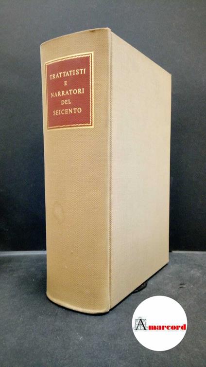 Trattatisti e narratori del Seicento. Ricciardi Editore 1960 - copertina