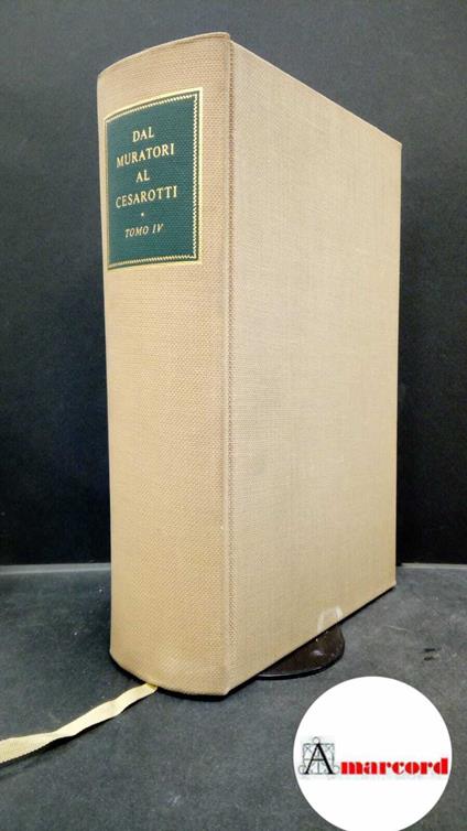 AA.VV., Dal Muratori al Cesarotti. Tomo IV, Ricciardi, 1960 - copertina