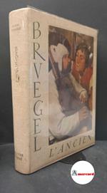 Bruegel, Pieter. , and Genaille, Robert. Bruegel : l'ancien. Paris P. Tisne, 1953