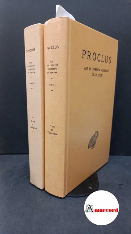 Sur le premier Alcibiade de Platon Tome 1 et Tome 2 - copertina