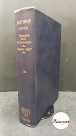 Plato. , and Burnet, John Platonis opera. 3: Tetralogias 5.-7. continens Oxonii e typographeo Clarendoniano, 1980