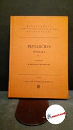 Plutarchus. , and Pohlenz, Max. , Ziegler, K.. Plutarchi Moralia. Vol. VI. Fasc. 3 Lipsiae in aedibus B.G. Teubner, 1953