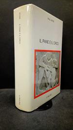 Veyne, Paul. Il pane e il circo : sociologia storica e pluralismo politico. Bologna Il Mulino, 1984