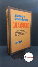 Galante Garrone, Alessandro. Calamandrei Milano Garzanti, 1987. Prima edizione