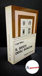 Miliani, Luigi. Il gioco degli scacchi Milano Cisalpino-Goliardica, 1987