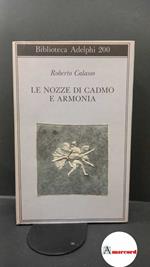 Calasso Roberto, Le nozze di Cadmo e Armonia, Adelphi, 1988