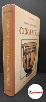 Campini, Dino. Storia universale della ceramica Torino Nuedi, 1900