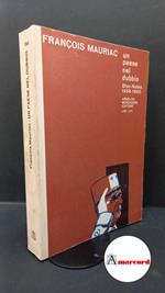 Mauriac, François. , and Cantini, Roberto. Un paese nel dubbio : (Bloc-notes 1958-1960). Milano A. Mondadori, 1966