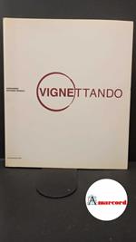 Altan. , Molinari Pradelli, Alessandro. Vignettando Udine Casamassima libri, 2006