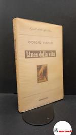 Vigolo, Giorgio. Linea della vita : poesie. [Milano] A. Mondadori, 1949