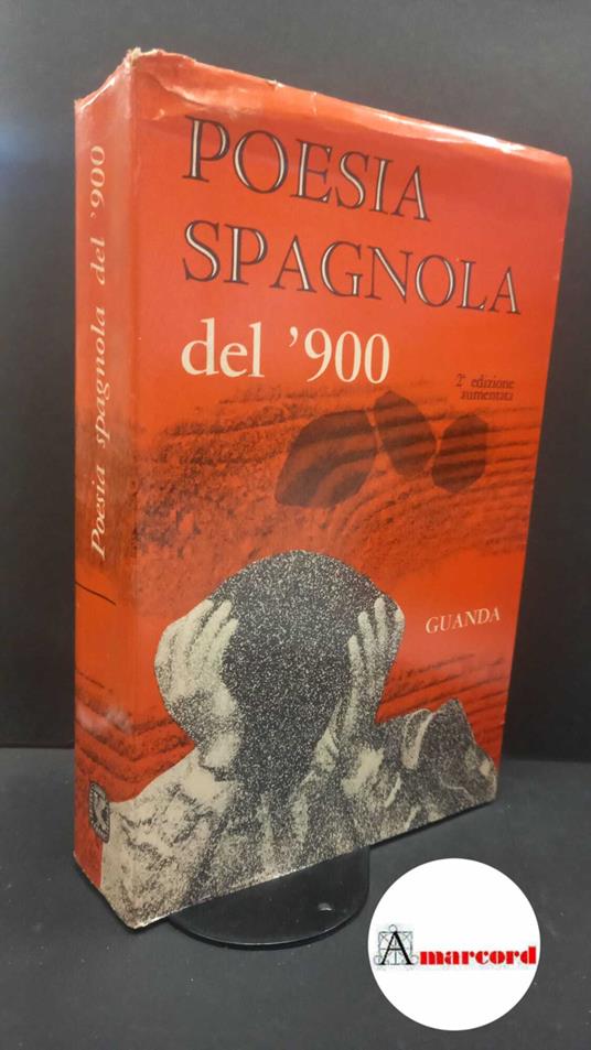 Macrì, Oreste. Poesia spagnola del 900. Milano Guanda, 1953 - Oreste Macrì - copertina