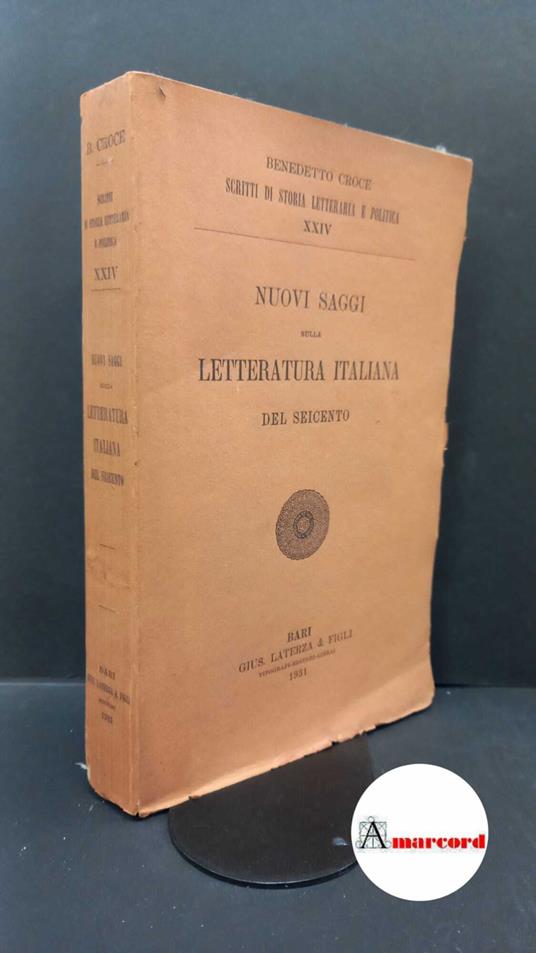 Croce, Benedetto. 24: Nuovi saggi sulla letteratura italiana del Seicento Bari Laterza, 1931 - Benedetto Croce - copertina