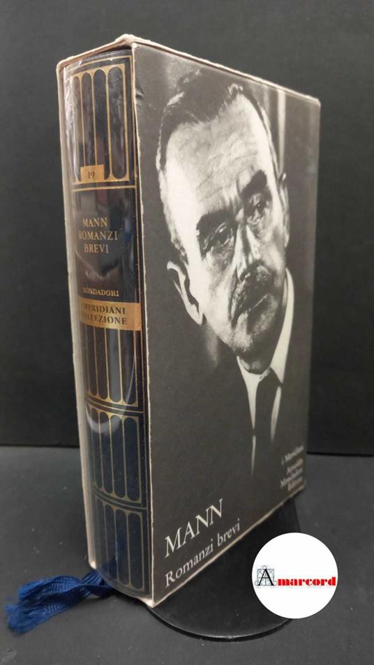 Mann, Thomas. , and Fertonani, Roberto. Romanzi brevi Milano Mondadori, 2005 - Thomas Mann - copertina