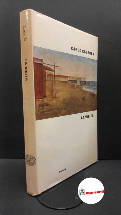 Cassola, Carlo. La visita Torino Einaudi, 1962 Prima edizione - Carlo Cassola - copertina