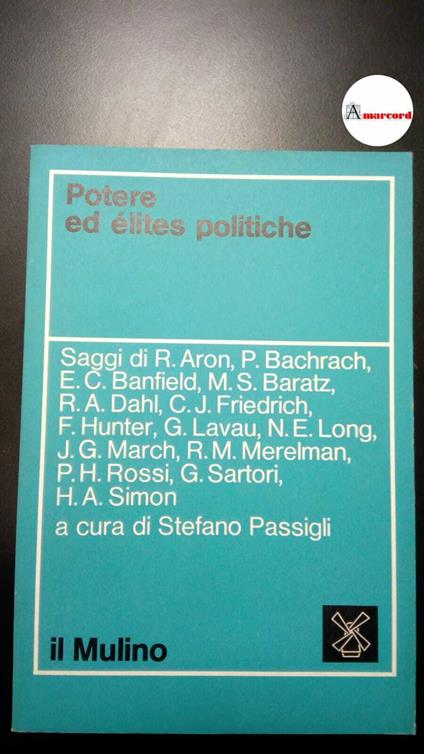Passigli, Stefano. Potere ed élites politiche Bologna Il mulino, 1971 - copertina
