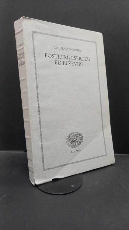 Contini, Gianfranco. , and Segre, Cesare. , Breschi, Giancarlo. Postremi esercizi ed elzeviri Torino G. Einaudi, 1998 - Gianfranco Contini - copertina