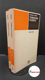 Adorno, Theodor W.. , and Marietti, Anna Maria. Terminologia filosofica Torino G. Einaudi, 1975