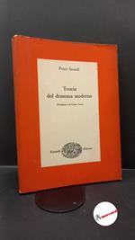 Szondi, Peter. , and Cases, Cesare. Teoria del dramma moderno Torino G. Einaudi, 1962. prima edizione