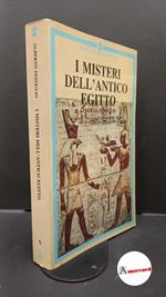 Fenoglio, Alberto. I misteri dell'antico Egitto : viaggio nella scienza e nei culti iniziatici degli egizi. Padova MEB, 1987